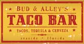 Bud & Alley's Taco Bar, Seaside, Florida